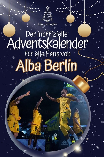Der inoffizielle Adventskalender von Alba Berlin - Lily Schäfer