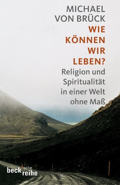Wie können wir leben? - Michael von Brück