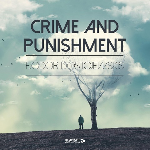 Crime and Punishment - Fjodor Dostojewskis