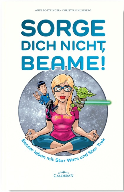 Sorge Dich nicht, Beame! - Andi Bottlinger, Christian Humberg