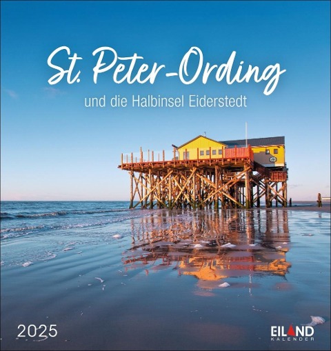 St. Peter-Ording und die Halbinsel Eiderstedt Postkartenkalender 2025 - und die Halbinsel Eiderstedt - 