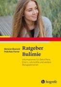Cover-Bild zum Titel 'Ratgeber Bulimie' von 'Simone Munsch, Felicitas Forrer'