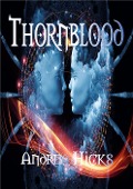 Cover-Bild zum Titel 'Thornblood (The Thornblood Series, #1)' von 'Andrea Hicks'