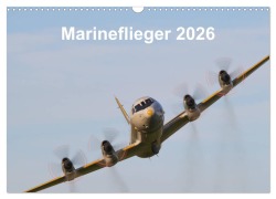 Cover-Bild zum Titel 'Marineflieger 2026 (Wandkalender 2026 DIN A3 quer), CALVENDO Monatskalender' von 'Eike Henning'