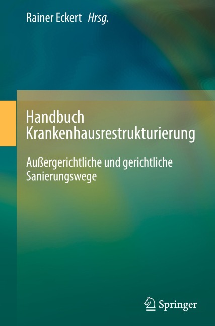 Handbuch Krankenhausrestrukturierung - 
