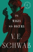 Cover-Bild zum Titel 'Una Magia Mas Oscura (Sombras de Magia 1)' von 'Victoria Schwab'