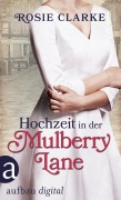 Cover-Bild zum Titel 'Hochzeit in der Mulberry Lane' von 'Rosie Clarke'