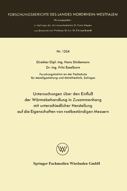 Untersuchungen über den Einfluß der Wärmebehandlung in Zusammenhang mit unterschiedlicher Herstellung auf die Eigenschaften von rostbeständigen Messern - Hans Stüdemann