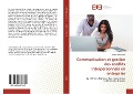 Cover-Bild zum Titel 'Communication et gestion des conflits interpersonnels en entreprise' von 'Valère Djilé Dagbo'