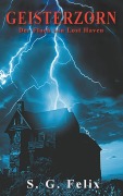 Cover-Bild zum Titel 'Geisterzorn' von 'S. G. Felix'