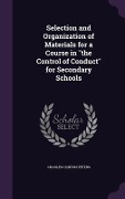 Cover-Bild zum Titel 'Selection and Organization of Materials for a Course in "the Control of Conduct" for Secondary Schools' von 'Charles Clinton Peters'