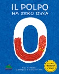 Cover-Bild zum Titel 'Il polpo ha zero ossa. Un libro per contare e scoprire il mondo' von 'Anne Richardson'