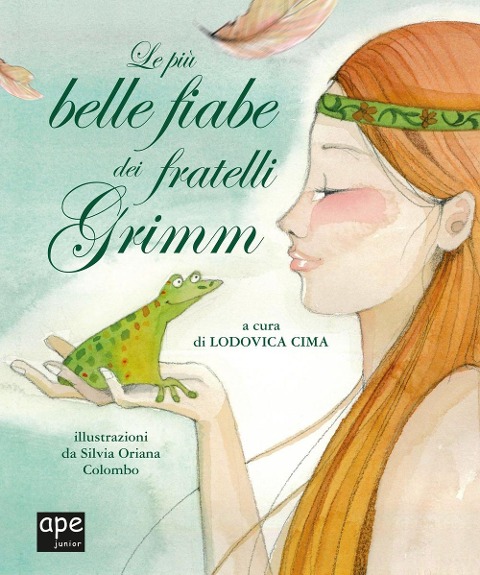 Le più belle fiabe dei fratelli Grimm - Jacob Grimm, Wilhelm Grimm