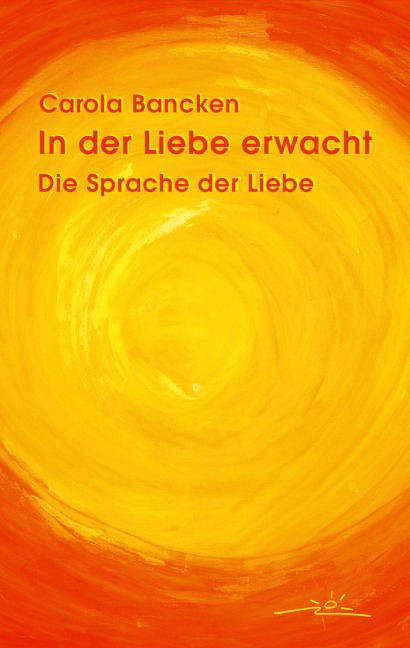 In der Liebe erwacht - Carola Bancken