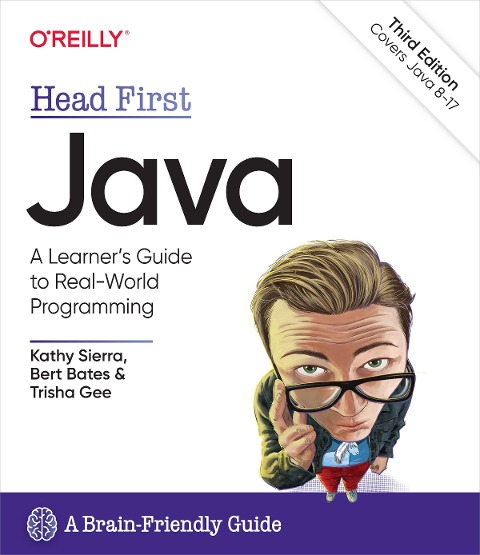Head First Java - Bert Bates, Kathy Sierra, Trisha Gee