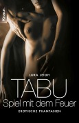 Tabu - Spiel mit dem Feuer - Lora Leigh