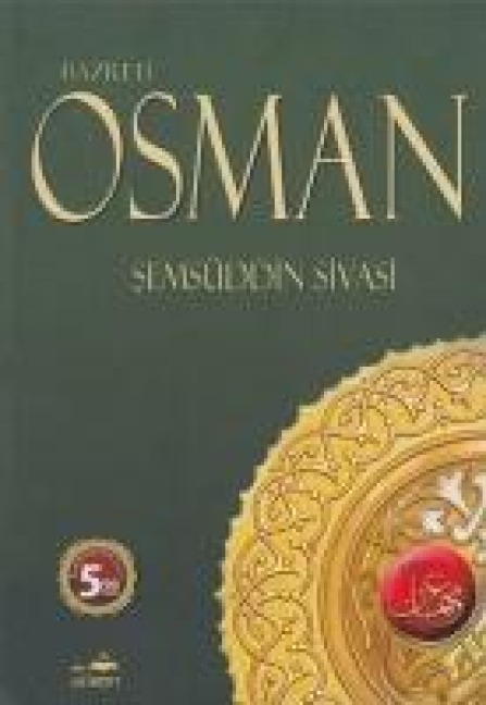 Hazreti Osman - Semseddin Sivasi