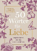 Cover-Bild zum Titel '50 Wörter für Liebe' von 'Thomas Lambert Schöberl'
