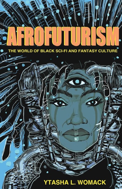 Afrofuturism - Ytasha L Womack