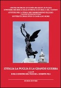 Cover-Bild zum Titel 'L' Italia la Puglia e la grande guerra. Atti del Convegno di studi (3-5 giugno 2015)' von ''