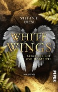 Cover-Bild zum Titel 'White Wings - Zwischen Licht und Dunkelheit' von 'Stefanie Diem'
