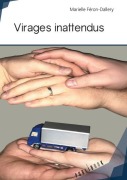Cover-Bild zum Titel 'Virages inattendus' von 'Marielle Féron-Dallery'