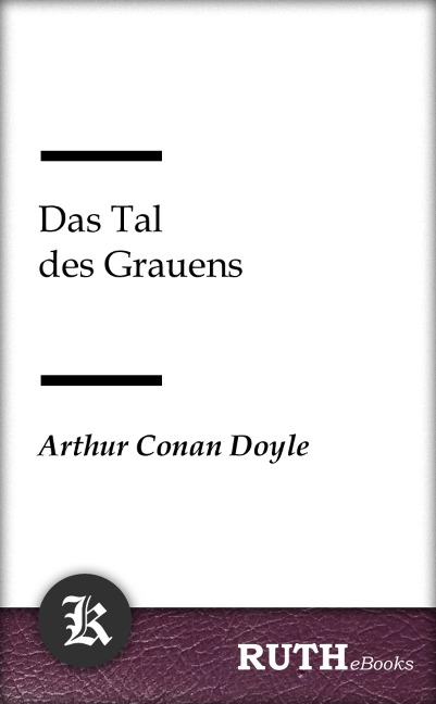 Das Tal des Grauens - Arthur Conan Doyle