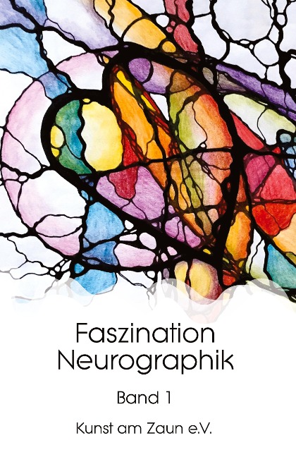 Faszination Neurographik - Kunst am Zaun e. V.
