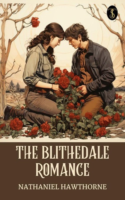 The Blithedale Romance - Nathaniel Hawthorne
