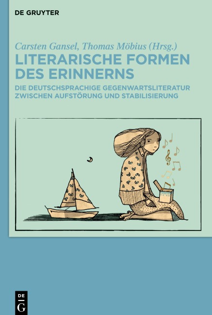 Literarische Formen des Erinnerns - 