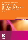 Cover-Bild zum Titel 'Einstieg in die Physikalische Chemie für Nebenfächler' von 'Wolfgang Bechmann, Joachim Schmidt'