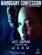 Cover-Bild zum Titel 'My Man Wants Me Dead (Mahogany Confession) #5' von 'Candy Caine'