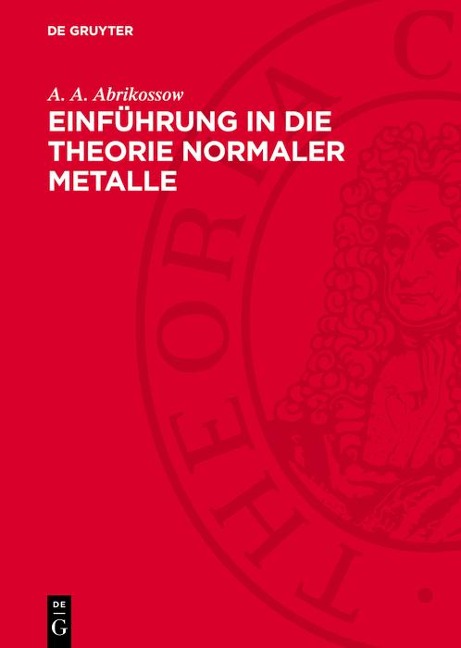 Einführung in die Theorie normaler Metalle - A. A. Abrikossow