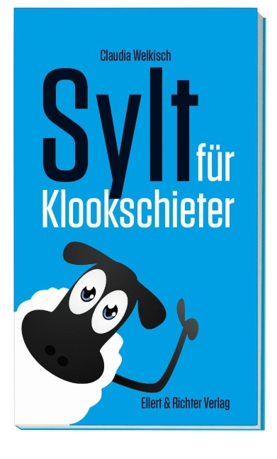 Sylt für Klookschieter - Claudia Welkisch