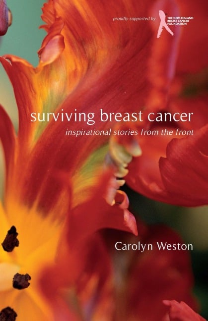 Surviving Breast Cancer - Carolyn Weston