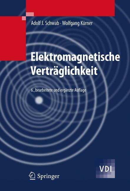 Elektromagnetische Verträglichkeit - Wolfgang Kürner, Adolf J. Schwab