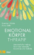 Cover-Bild zum Titel 'Emotionalkörper-Therapie' von 'Susanna Lübcke, Anne Söller'