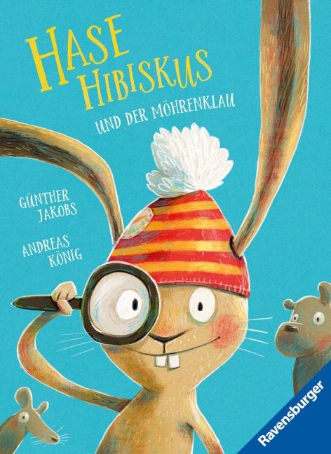 Hase Hibiskus und der Möhrenklau - Andreas König
