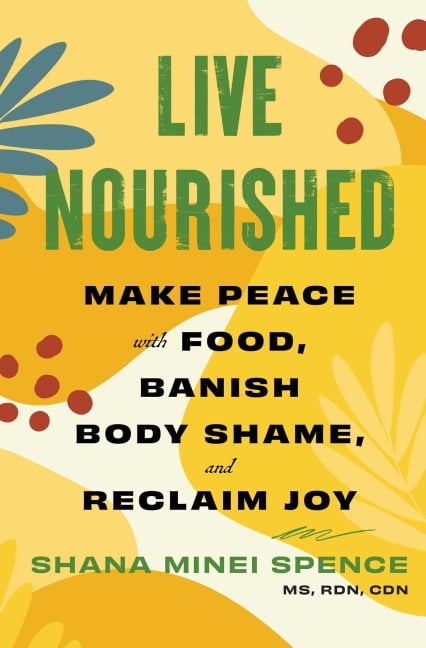 Live Nourished - Shana Minei Spence