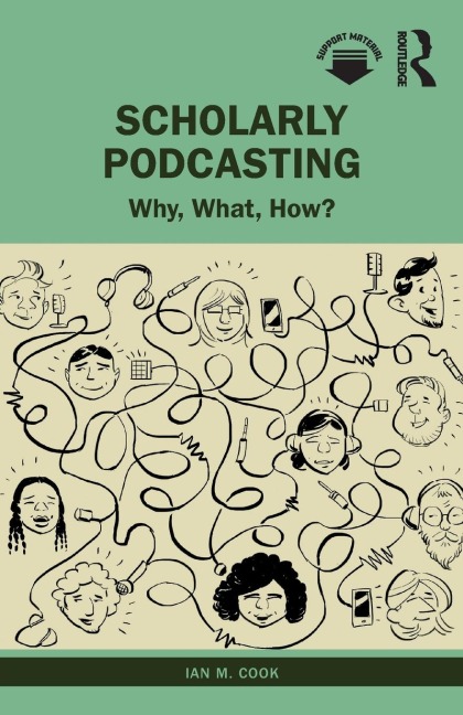 Scholarly Podcasting - Ian M. Cook