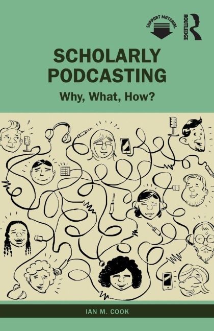 Scholarly Podcasting - Ian M. Cook