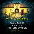 Hendriksen und der falsche Mönch: Der dritte Fall - Ole Hansen