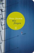 Cover-Bild zum Titel 'Wir fliegen' von 'Peter Stamm'