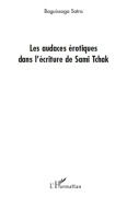Cover-Bild zum Titel 'Les audaces érotiques dans l'écriture de Sami Tchak' von 'Baguissoga Satra'