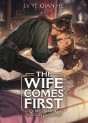 Cover-Bild zum Titel 'The Wife Comes First: Qi Wei Shang (Novel) Vol. 1' von 'Lv Ye Qian He'