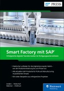 Cover-Bild zum Titel 'Smart Factory mit SAP' von 'Rafael Anders, Andreas Metzner, Tobias Vitzthum, Sebastian Holzschuh'