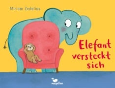 Cover-Bild zum Titel 'Elefant versteckt sich' von 'Miriam Zedelius'