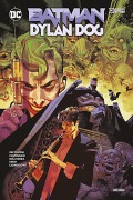 Cover-Bild zum Titel 'Batman/Dylan Dog' von 'Roberto Recchioni, Werther Dell'Edera, Gigi Cavenago'
