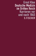 Cover-Bild zum Titel 'Deutsche Medizin im Dritten Reich' von 'Ernst Klee'