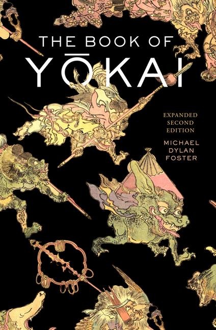 The Book of Yokai - Michael Dylan Foster